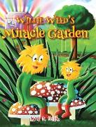 Willie Weed's Miracle Garden
