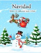 Libro de Navidad para colorear para niños: Muchas ilustraciones de patrones navideños para niños, niñas, niños pequeños y preescolares