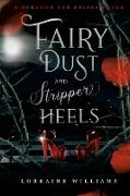 Fairy Dust and Stripper Heels