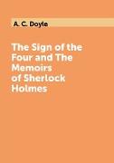 The Sign of the Four and The Memoirs of Sherlock Holmes