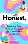 HONEST: Everything They Don't Tell You About Sex, Relationships and Bodies