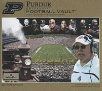 Purdue University Football Vault: The History of the Boilermakers