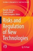 Risks and Regulation of New Technologies