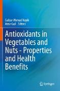 Antioxidants in Vegetables and Nuts - Properties and Health Benefits