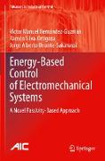 Energy-Based Control of Electromechanical Systems