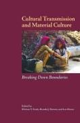 Cultural Transmission and Material Culture: Breaking Down Boundaries