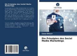 Die Prinzipien des Social Media Marketings