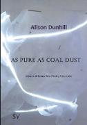 As Pure as Coal Dust