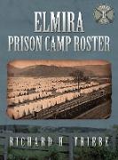 Elmira Prison Camp Roster Volume II