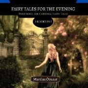 Fairy Tales For The Evening