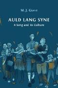 Auld Lang Syne: A Song and its Culture