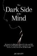 The Dark Side of the Mind