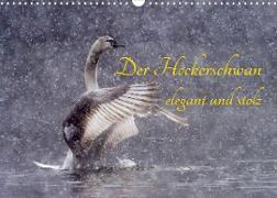 Der Höckerschwan elegant und stolz (Wandkalender 2022 DIN A3 quer)