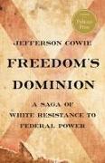 Freedom's Dominion (Winner of the Pulitzer Prize)