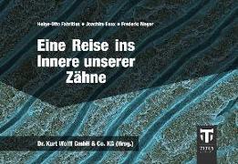 Eine Reise ins Innere unserer Zähne