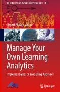 Manage Your Own Learning Analytics