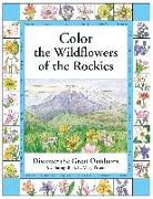 Color the Wildflowers of the Rockies: Discover the Great Outdoors