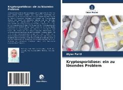 Kryptosporidiose: ein zu lösendes Problem