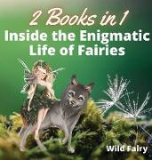 Inside the Enigmatic Life of Fairies