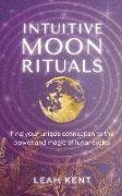 Intuitive Moon Rituals