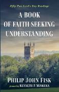 A Book of Faith Seeking Understanding