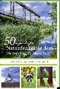 50 sagenhafte Naturdenkmale in der Metropolregion Rhein-Ruhr