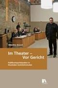 Im Theater – vor Gericht