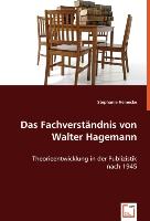 Das Fachverständnis von Walter Hagemann