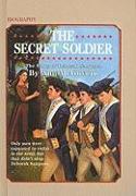 The Secret Soldier: The Story of Deborah Sampson