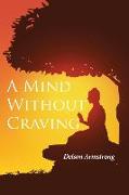 A Mind Without Craving