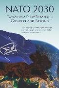 NATO 2030: Towards a New Strategic Concept and Beyond