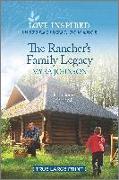 The Rancher's Family Legacy: An Uplifting Inspirational Romance