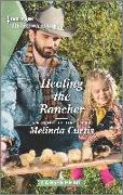 Healing the Rancher: A Clean Romance
