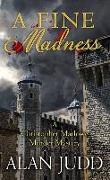 A Fine Madness: A Christopher Marlowe Murder Mystery