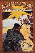 Bullet for a Ranger: A Texas Ranger Jim Blawcyzk Novel