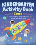 Kindergarten Activity Book: Space