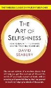 The Art of Selfishness