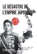 Le Désastre De L'Empire Japonais