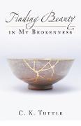 Finding Beauty in My Brokenness