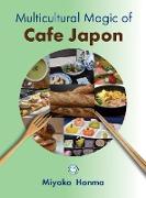 Multicultural Magic of Cafe Japon