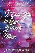 I Dare You to Love Yourself More