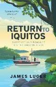 Return to Iquitos: Suspense and Romance on the Amazon River