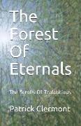 The Forest Of Eternals: The Scrolls Of Tralatitious