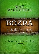 Bozra: A Shepherd's Journey: A Journey to Jerusalem