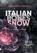 Italian Bones in the Snow: A Memoir in Shorts