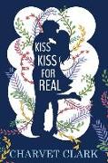 Kiss Kiss For Real