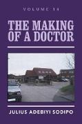 The Making of a Doctor