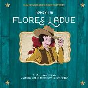 Howdy, I'm Flores Ladue