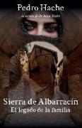 Sierra de Albarracín: El legado de la familia