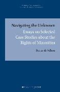 Navigating the Unknown: Essays on Selected Case Studies about the Rights of Minorities